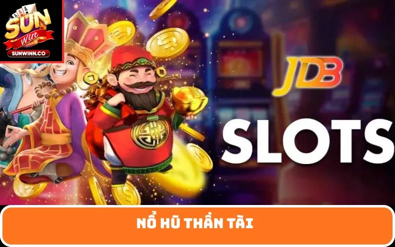 Nổ Hũ Thần Tài