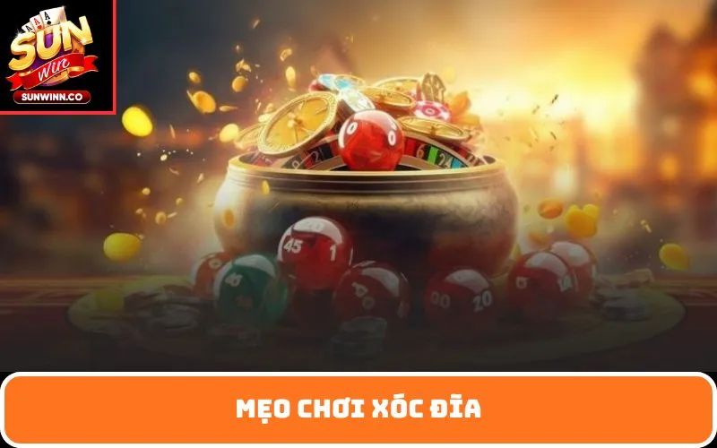 mẹo chơi xóc đĩa